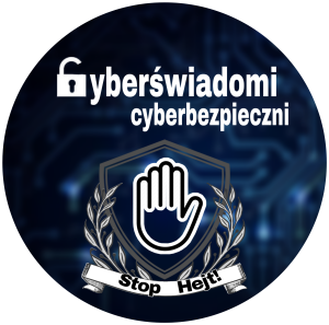 "CYBERŚWIADOMI, CYBERBEZPIECZNI"