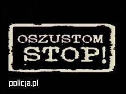 Napisy koloru biegłego: Oszustom stop! i policja.pl na czarnym tle