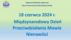 18 czerwca 2024 r. - Międzynarodowy Dzień Przeciwdziałania Mowie Nienawiści