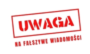 Uwaga na fałszywe wiadomości