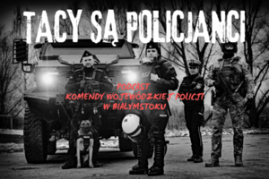 Tacy są policjanci. Podcast Komendy Wojewódzkiej Policji w Białymstoku