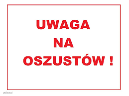 napis uwaga na oszustów