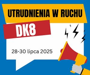 Utrudnienia w ruchu. DK8